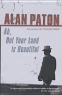 Ah, But Your Land is Beautiful