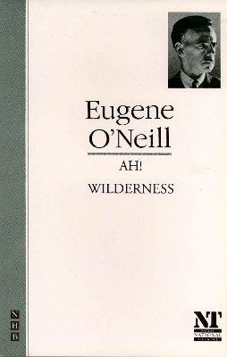 Ah! Wilderness - O'Neill, Eugene