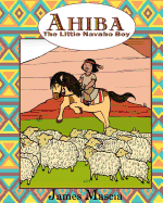 Ahiba: The Little Navajo Boy