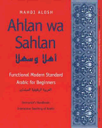 Ahlan Wa Sahlan: Functional Modern Standard Arabic for Beginners: Instructor's Manual