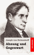 Ahnung und Gegenwart