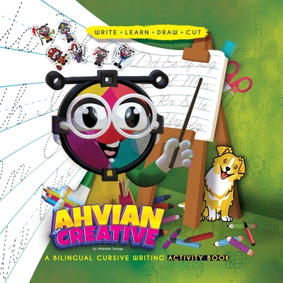 Ahvian The Creative: a Bilingual Cursive Writing Activity Book (Write, Learn, Draw & Cut) - Tarrago, Mahiette