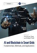 AI and Blockchain in Smart Grids: Fundamentals, Methods, and Applications