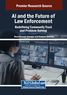 AI and the Future of Law Enforcement: Redefining Community Trust and Problem-Solving