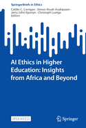 AI Ethics in Higher Education: Insights from Africa and Beyond