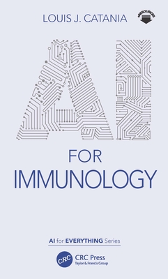 AI for Immunology - Catania, Louis J.