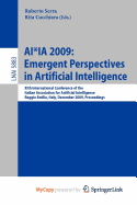 AI*Ia 2009: Emergent Perspectives in Artificial Intelligence - Serra, Roberto (Editor), and Cucchiara, Rita (Editor)