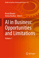 AI in Business: Opportunities and limitations: Volume 1