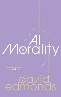 AI Morality - Edmonds, David (Editor)