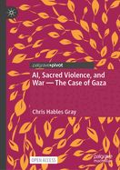 AI, Sacred Violence, and War-The Case of Gaza