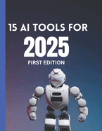 "AI Unleashed: 15 Tools That Will Supercharge Your Marketing