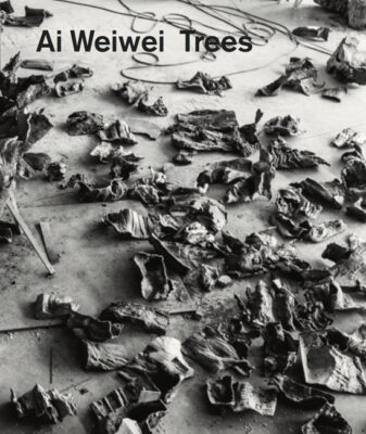 Ai Weiwei: Trees - Hill, Katie
