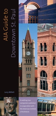 Aia Guide to Downtown St. Paul - Millett, Larry