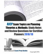 AICP Exam Topics on Planning Theories & Methods: Study Notes and Review Questions for Certified Planners 2018/19