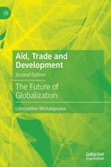 Aid, Trade and Development: The Future of Globalization