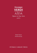 Aida, Opera in Four Acts: Vocal score