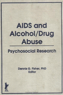 AIDS and Alcohol/Drug Abuse: Psychosocial Research