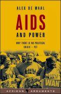 AIDS and Power: Why There Is No Political Crisis - Yet