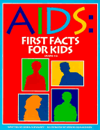 AIDS: First Facts for Kids, (Grades 4-6)