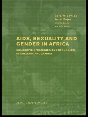 AIDS Sexuality and Gender in Africa: Collective Strategies and Struggles in Tanzania and Zambia - Baylies, Carolyn (Editor), and Bujra, Janet (Editor)