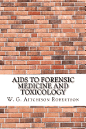 AIDS to Forensic Medicine and Toxicology