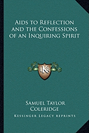 Aids to Reflection and the Confessions of an Inquiring Spirit