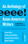 Aiiieeeee! : an anthology of Asian-American writers