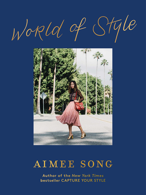 Aimee Song: World of Style - Song, Aimee