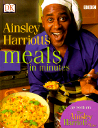 Ainsley Harriot's Meals in Minutes - Harriott, Ainsley