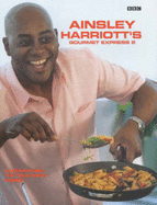 Ainsley Harriott's Gourmet Express 2 - Harriott, Ainsley