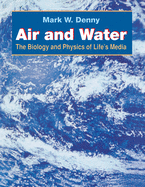 Air and Water: The Biology and Physics of Life's Media