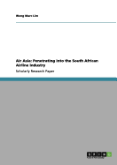 Air Asia: Penetrating into the South African Airline Industry