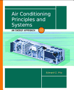 Air Conditioning Principles and Systems: An Energy Approach