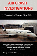 AIR CRASH INVESTIGATIONS: The Crash of Comair Flight 5191