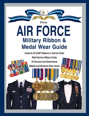 Air Force Military Ribbon & Medal Wear Guide - Foster, Col Frank C