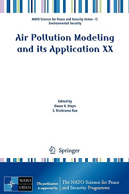 Air Pollution Modeling and Its Application XX - Steyn, Douw G (Editor), and Rao, S T (Editor)