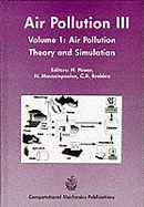Air Pollution: Proceedings of the 3rd International Conference on Air Pollution, 26-28 September 1995, Porto Carras, Greece