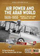 Air Power and the Arab World, Volume 4: The First Arab Air Forces, 1918-1936
