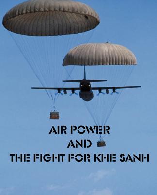 Air Power and the fight for Khe Sanh - Other