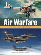 Air Warfare: From World War I to the Present Day