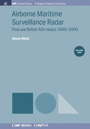 Airborne Maritime Surveillance Radar, Volume 2: Post-war British ASV radars 1946-2000