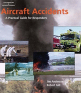 Aircraft Accidents: A Practical Guide for Responders