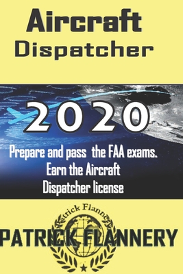 Aircraft Dispatcher: Book of knowledge - Flannery, Patrick