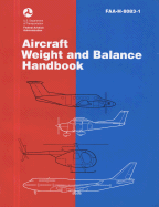 Aircraft Weight and Balance Handbook, 1999 - Flight Standards Service (U S ) (Producer)