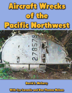 Aircraft Wrecks of the Pacific Northwest