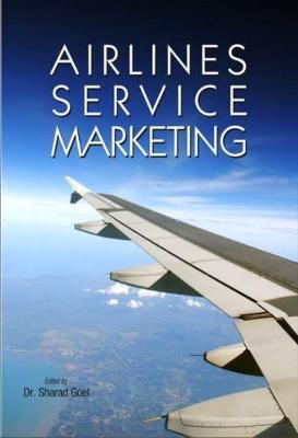 Airline Service Marketing - Goel, Sharad