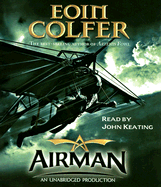 Airman - Colfer, Eoin, and Keating, John (Read by)