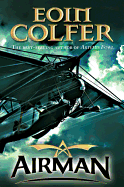 Airman - Colfer, Eoin