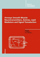 Airways Smooth Muscle: Neurotransmitters, Amines, Lipid Mediators and Signal Transduction