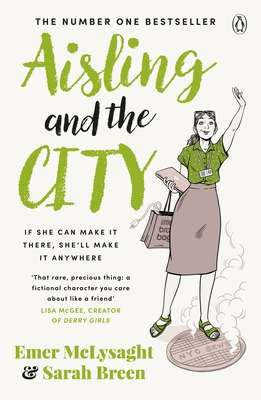 Aisling And The City: The hilarious and addictive romantic comedy from the No. 1 bestseller - Breen, Sarah, and McLysaght, Emer